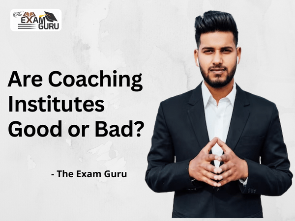 Are Coaching Institutes Good or Bad?
